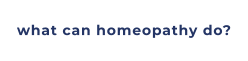 what can homeopathy do?
