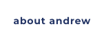 about andrew